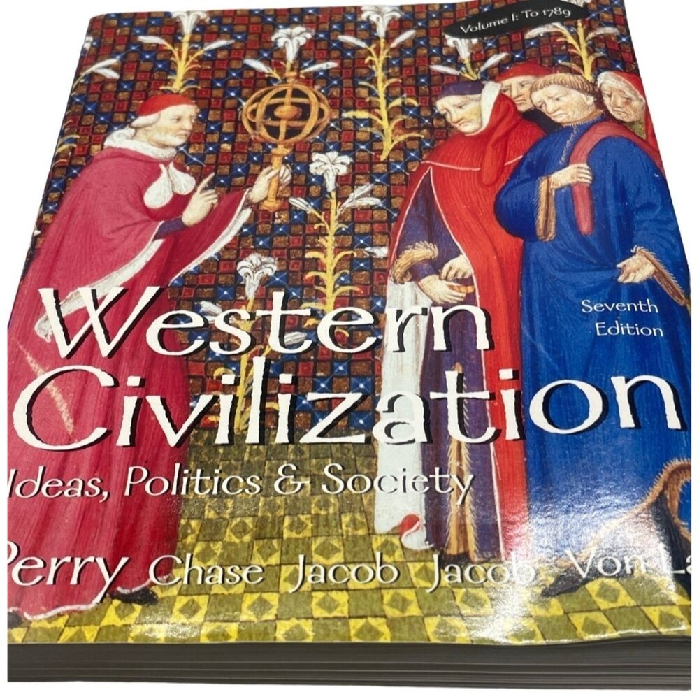 Western Civilization Ideas, Politics & Society volume I  Seventh Edition READ